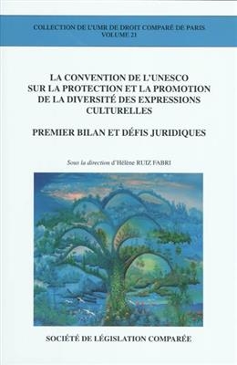 CONVENTION DE L'UNESCO SUR LA PROTECTIO -  RUIZ-FABRI HELENE (D