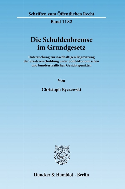 Die Schuldenbremse im Grundgesetz. -  Christoph Ryczewski