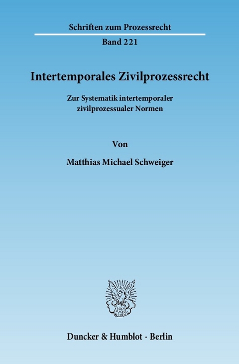 Intertemporales Zivilprozessrecht. -  Matthias Michael Schweiger