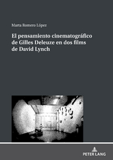 El pensamiento cinematográfico de Gilles Deleuze en dos films de David Lynch - Marta Romero López