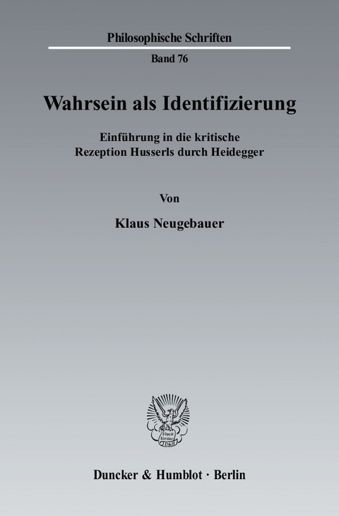 Wahrsein als Identifizierung. -  Klaus Neugebauer