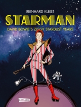 Starman - David Bowie's Ziggy Stardust Years Luxusausgabe - Reinhard Kleist