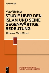 Studie über den Islam und seine gegenwärtige Bedeutung - Nayef Ballouz