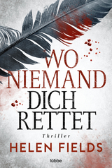 Wo niemand dich rettet - Helen Fields