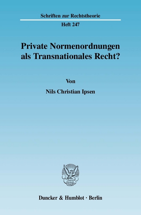 Private Normenordnungen als Transnationales Recht? -  Nils Christian Ipsen