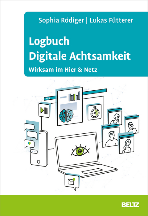 Logbuch Digitale Achtsamkeit - Sophia Rödiger, Lukas Fütterer