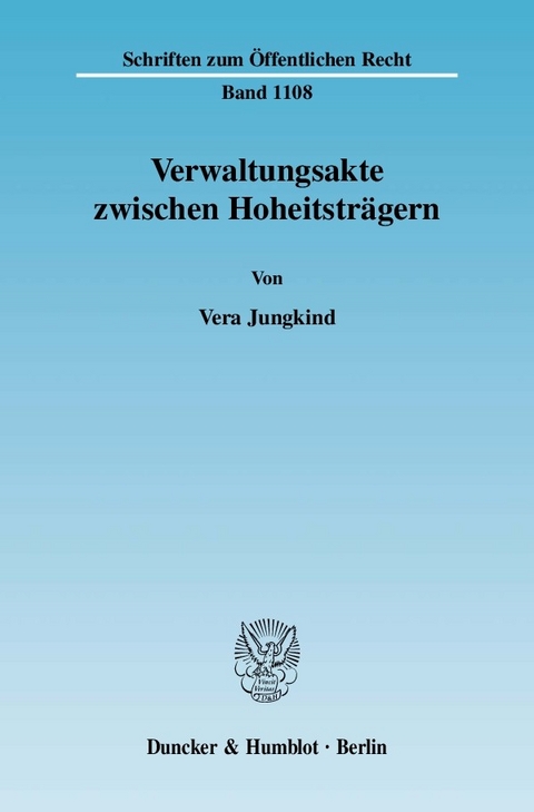 Verwaltungsakte zwischen Hoheitsträgern. -  Vera Jungkind