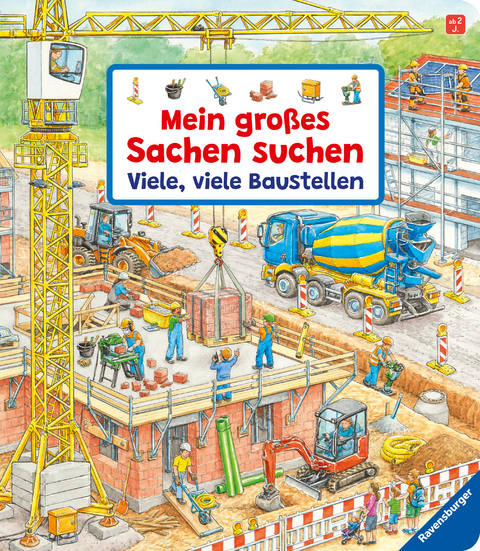 Mein großes Sachen suchen: Viele, viele Baustellen - Susanne Gernhäuser