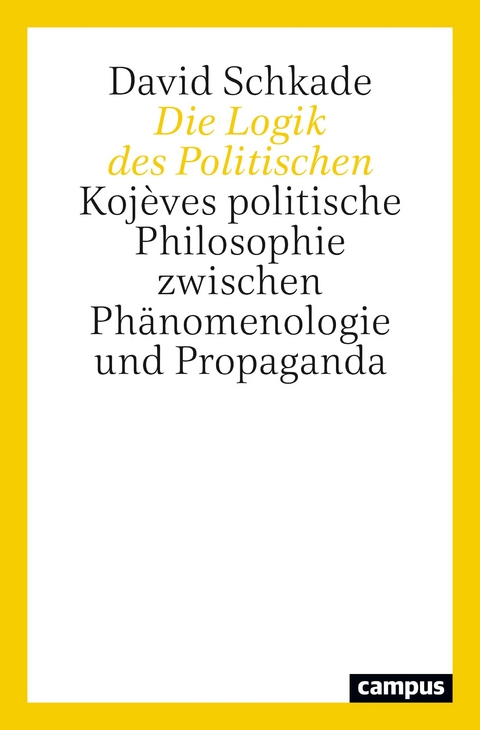 Die Logik des Politischen - David Schkade