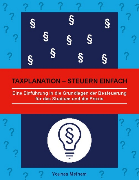 Taxplanation - Steuern einfach - Younes Melhem