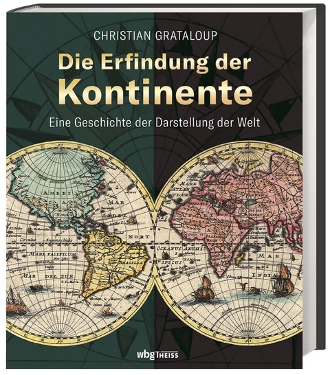 Die Erfindung der Kontinente - Christian Grataloup