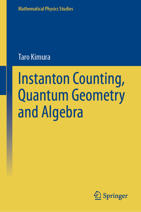 Instanton Counting, Quantum Geometry and Algebra - Taro Kimura