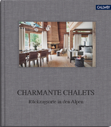 Charmante Chalets - Tina Schneider-Rading