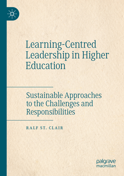 Learning-Centred Leadership in Higher Education - Ralf St. Clair