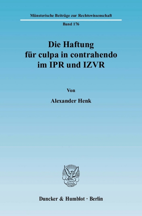 Die Haftung für culpa in contrahendo im IPR und IZVR. -  Alexander Henk