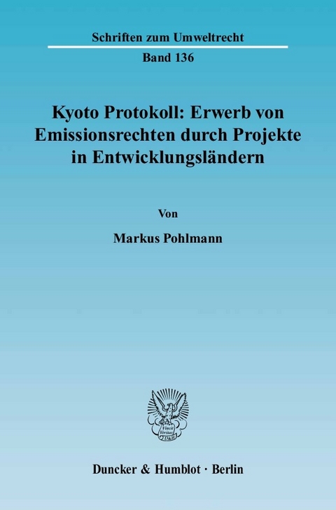 Kyoto Protokoll: Erwerb von Emissionsrechten durch Projekte in Entwicklungsländern. -  Markus Pohlmann