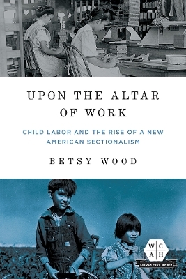 Upon the Altar of Work - Betsy Wood