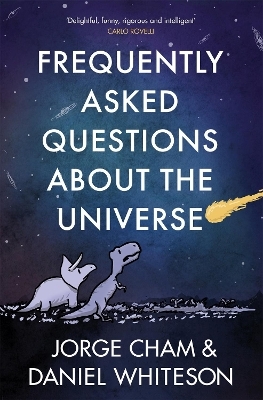 Frequently Asked Questions About the Universe - Daniel Whiteson, Jorge Cham