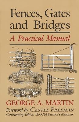 Fences, Gates & Bridges - George  A. Martin