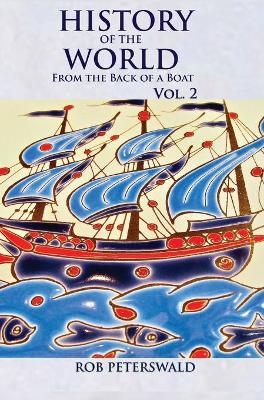 History of the World from the Back of a Boat - Rob Peterswald