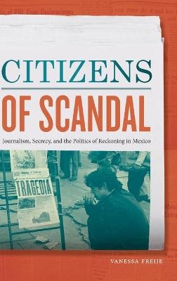 Citizens of Scandal - Vanessa Freije