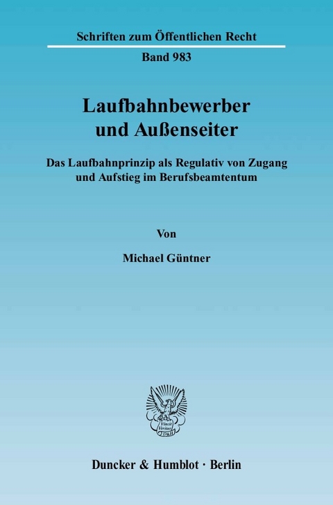 Laufbahnbewerber und Außenseiter. -  Michael Güntner