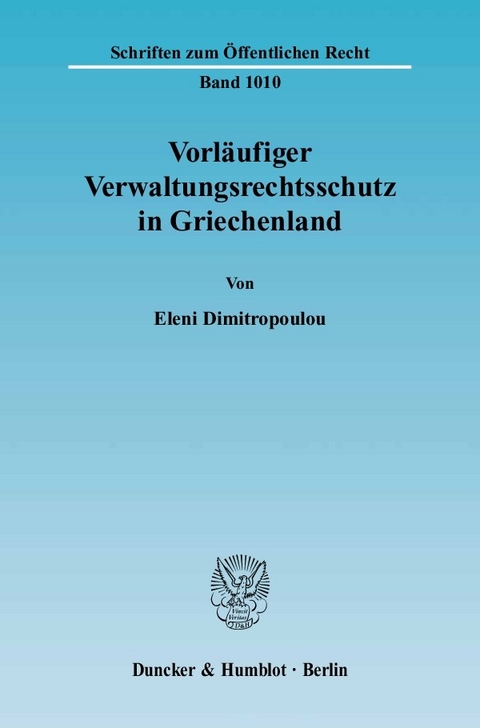 Vorläufiger Verwaltungsrechtsschutz in Griechenland. -  Eleni Dimitropoulou