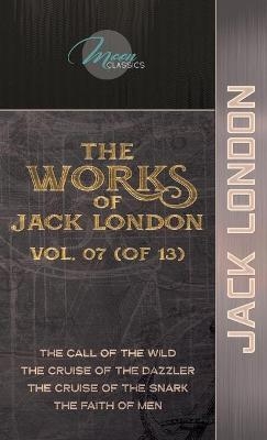 The Works of Jack London, Vol. 07 (of 13) - Jack London