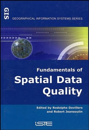 Fundamentals of Spatial Data Quality - 