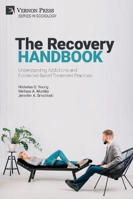 The Recovery Handbook - Nicholas D Young, Melissa A Mumby, Jennifer A Smolinski