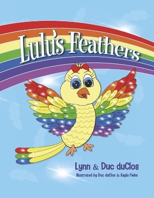 Lulu's Feathers - Lynn Duclos, Duc Duclos