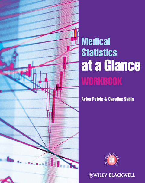 Medical Statistics at a Glance Workbook -  Aviva Petrie,  Caroline Sabin