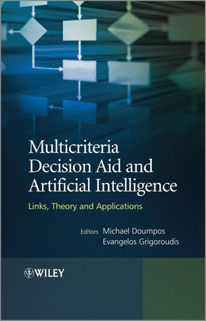 Multicriteria Decision Aid and Artificial Intelligence - Michael Doumpos, Evangelos Grigoroudis