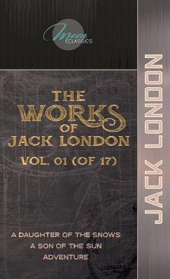 The Works of Jack London, Vol. 01 (of 17) - Jack London