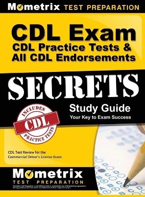 CDL Exam Secrets - CDL Practice Tests & All CDL Endorsements Study Guide - 