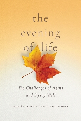 The Evening of Life - 