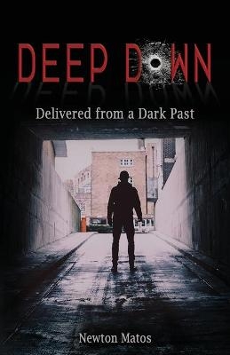 Deep Down - Newton Matos