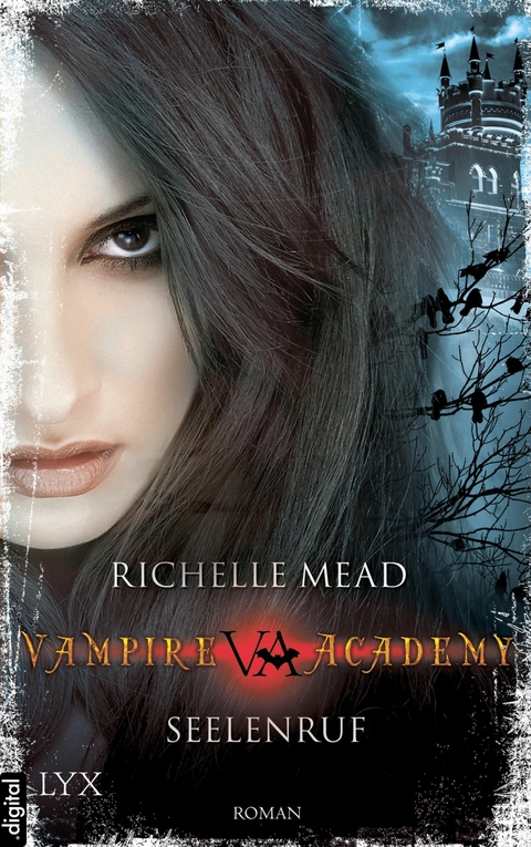 Vampire Academy - Seelenruf -  Richelle Mead