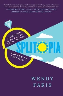 Splitopia - Wendy Paris