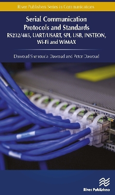 Serial Communication Protocols and Standards - Dawoud Shenouda Dawoud, Peter Dawoud