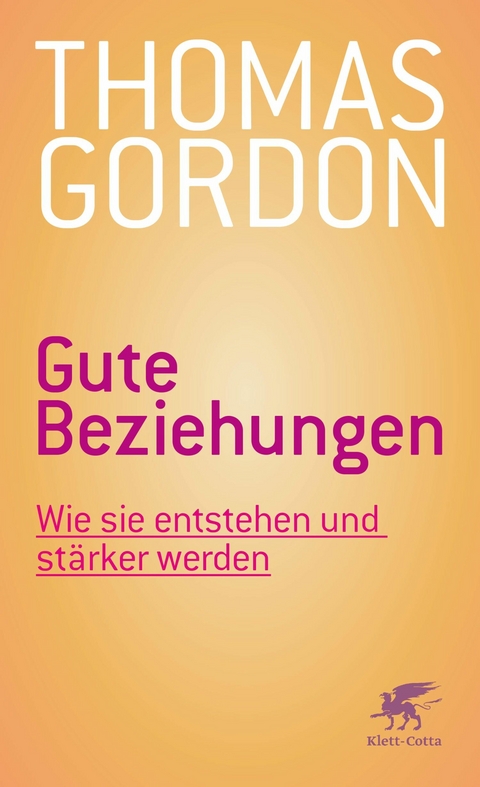 Gute Beziehungen -  Thomas Gordon