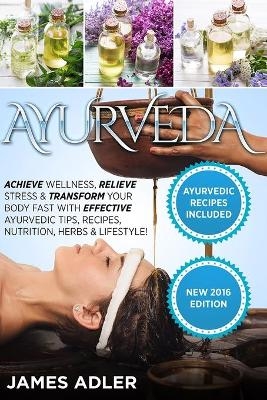 Ayurveda - James Adler