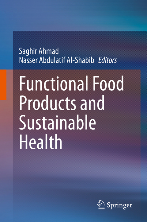 Functional Food Products and Sustainable Health - 