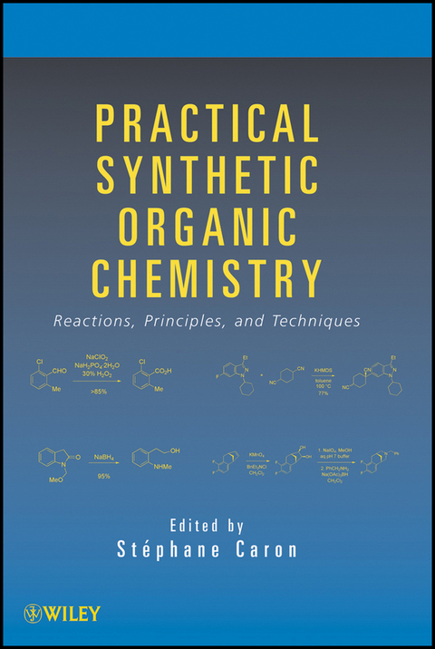 Practical Synthetic Organic Chemistry - 