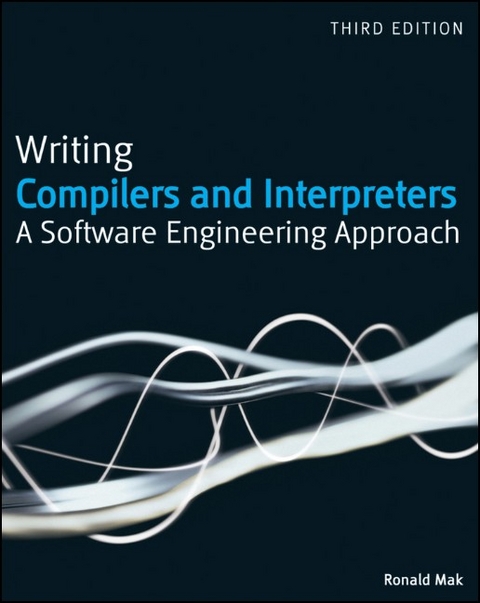 Writing Compilers and Interpreters - Ronald Mak