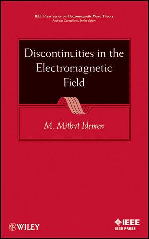 Discontinuities in the Electromagnetic Field - M. Mithat Idemen