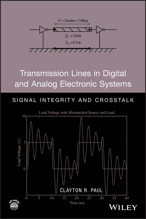 Transmission Lines in Digital and Analog Electronic Systems - Clayton R. Paul