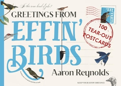 Greetings from Effin' Birds - Aaron Reynolds