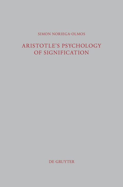 Aristotle's Psychology of Signification - Simon Noriega-Olmos