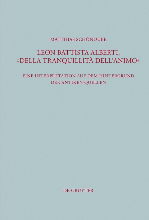 Leon Battista Alberti, "Della tranquillità dell'animo" - Matthias Schöndube